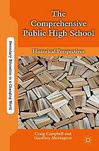 The comprehensive public high school : historical perspectives