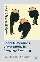 Social dimensions of autonomy in language learning