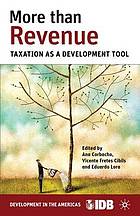 More than revenue : taxation as a development tool