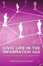 Civic life in the information age