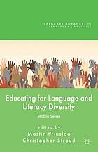 Educating for Language and Literacy Diversity : Mobile Selves