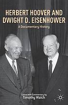 Herbert Hoover and Dwight D. Eisenhower : a documentary history