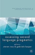 Assessing second language pragmatics