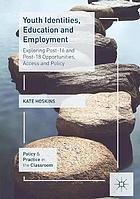 YOUTH IDENTITIES, EDUCATION AND EMPLOYMENT