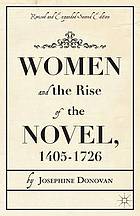 Women and the rise of the novel, 1405-1726