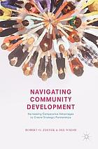 Navigating community development : harnessing comparative advantages to create strategic partnerships