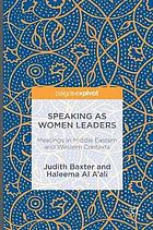 Speaking as women leaders : meetings in Middle Eastern and Western contexts