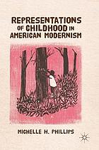 Representations of Childhood in American Modernism