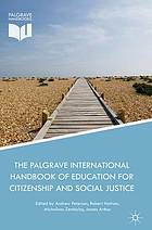 The Palgrave international handbook of education for citizenship and social justice