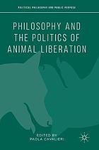 Philosophy and the politics of animal liberation