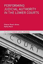 Performing judicial authority in the lower courts