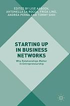 Starting up in business networks : why relationships matter in entrepreneurship