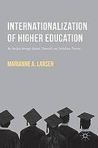 Internationalization of higher education : an analysis through spatial, network, and mobilities theories