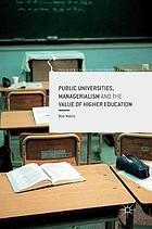 Public universities, managerialism and the value of higher education