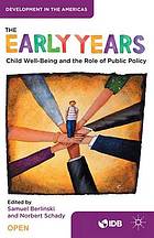 The Early Years : Child Well-Being and the Role of Public Policy