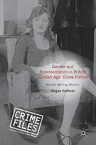 Gender and Representation in British 'Golden Age' Crime Fiction