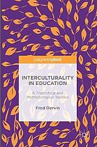 Interculturality in education : a theoretical and methodological toolbox