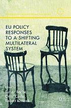 EU policy responses to a shifting multilateral system