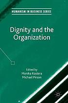 Dignity and the organization