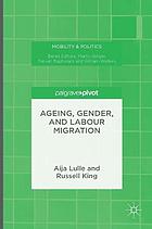 Ageing, gender, and labour migration