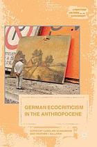 German ecocriticism in the anthropocene