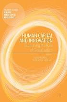 Human Capital and Innovation : Examining the Role of Globalization