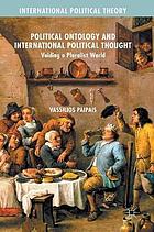 Political ontology and international political thought voiding a pluralist world