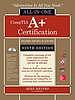 CompTIA A+ Certification All-in-One Exam Guide, Ninth Edition (Exams 220-901 & 220-902)