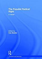 The populist radical right : a reader