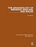 The archaeology of medieval England and Wales