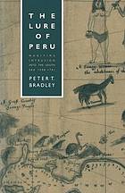 Lure of peru : maritime intrusion into the south sea, 15981701.