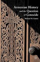 Armenian history and the question of genocide.