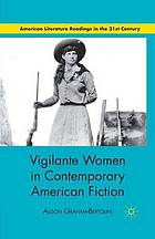 Vigilante women in contemporary American fiction