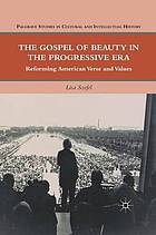 Gospel of beauty in the progressive era : reforming american verse and values.