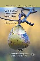 On the literary nonfiction of nancy mairs : a critical anthology.