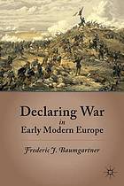 Declaring war in early modern Europe