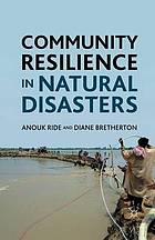 Community resilience in natural disasters.