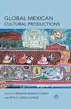 Global mexican cultural productions.