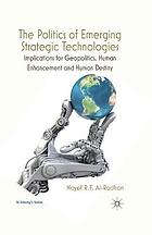 Politics of Emerging Strategic Technologies.