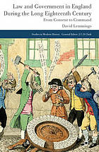 Law and government in England in the long eighteenth century : from consent to command