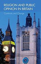 Religion and public opinion in Britain : continuity and change