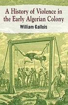 A history of violence in the early Algerian colony