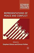 Representations of peace and conflict.