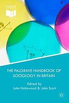 The Palgrave handbook of sociology in Britain