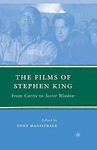 Films of stephen king : from carrie to secret window.