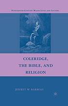 Coleridge, the bible, and religion.