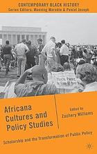 Africana cultures and policy studies : scholarship and the transformation of public policy