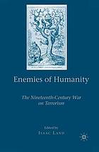 Enemies of humanity : the nineteenth-century war on terrorism