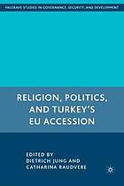 Religion, politics, and Turkey's EU accession