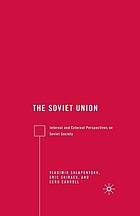 Soviet union : internal and external perspectives on soviet society.